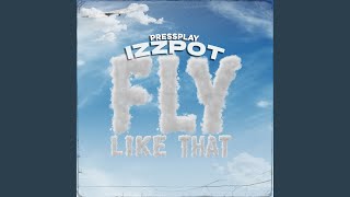 Fly Like That [upl. by Kerri]