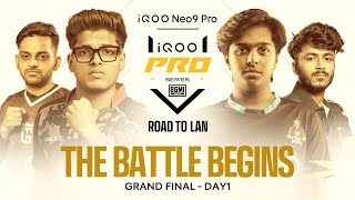 iQOO Pro Series Grand Final Day 1  iQOO Neo9 Pro  Road to LAN  ft CG RNT GodL TT Skulltz [upl. by Niveek]