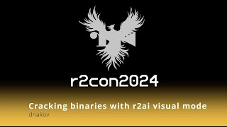 r2con2024  day3  Cracking binaries with r2ai visual mode  dnakov [upl. by Ylaek529]