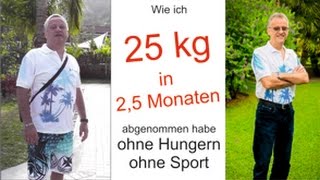 SCHNELL ABNEHMEN ohne Sport habe 25 Kilo in 10 Wochen abgenommen schnell abnehmen [upl. by Halullat689]