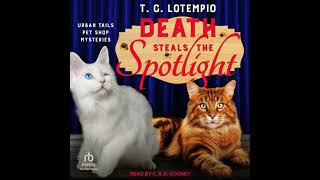 Death Steals the Spotlight by T C Lotempio [upl. by Atinna]