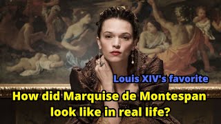 How did Marquise de Montespan look like in real life Louis XIV’s favorite [upl. by Ettedualc]