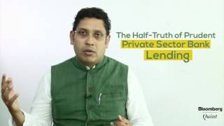 The HalfTruth Of Prudent Private Sector Bank Lending [upl. by Hoj]