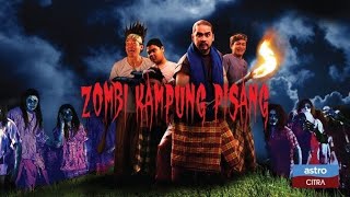 Zombi Kampung Pisang Full Movie [upl. by Mulloy]