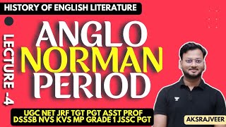 History of English Literature  Anglo Norman Period  AKSRajveer  Literature Lovers [upl. by Idalina343]