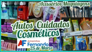 ðŸ›ï¸ 25 DE MARÃ‡O ARMARINHOS FERNANDO AUTOS CUIDADOS COSMÃ‰TICOS HIGIENE PESSOAL MAQUIAGENS [upl. by Trout]