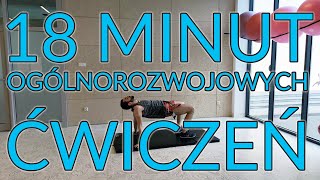 Ćwiczenia ogólnorozwojowe bez sprzętu  18 minut  rozgrzewkasprawnośćzdrowe ciało [upl. by Esilec]