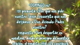 DOMINGO 46120 pregunta¿Por qué pide Jesucristo que nos dirijamos a Dios diciendo Padre nuestro [upl. by Neumann505]