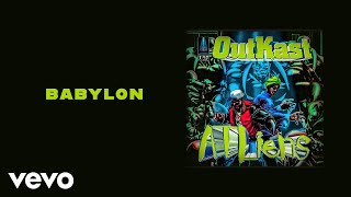 Outkast  Babylon Official Audio [upl. by Enimzaj]