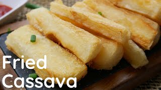 Quick and Easy Fried Cassava Recipe  How to Make Fried Yuca  Fried Muhogo  Fried Mogo [upl. by Haik55]