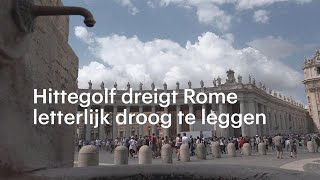 Hittegolf dreigt Rome letterlijk droog te leggen  RTL NIEUWS [upl. by Fallon]