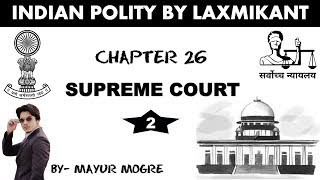 Indian Polity by Laxmikant chapter 26 Supreme Court 2for UPSCMPSCState PSCssc cgl mains GS 2 [upl. by Noyar]