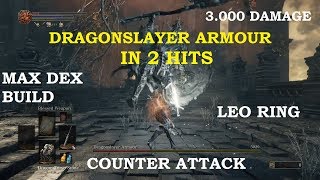 Dark Souls 3  Dragonslayer Armour in 2 Hits with Counter Attack [upl. by Ensign]