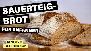 Einfaches SAUERTEIGBROT backen mit TROCKENSAUERTEIG  einfachgeschmack [upl. by Nations]