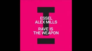 ESSEL amp Alex Mills  Rave Is The Weapon Extended Mix TOOLROOM [upl. by Wynny647]