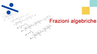 Frazioni algebriche definizione e operazioni  Frazioni algebriche p1 [upl. by Artened]