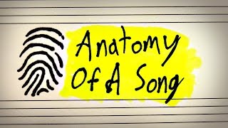 The Anatomy Of A Song [upl. by Dnomsed]