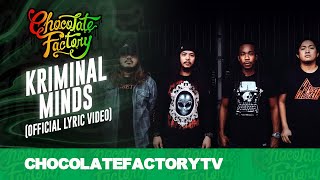 Chocolate Factory  KRIMINAL MINDS Official Lyric Video [upl. by Garaway538]