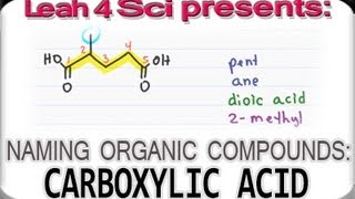 Naming Carboxylic Acids  Organic Chemistry IUPAC Naming by Leah4sci [upl. by Winna]