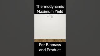 Thermodynamic Maximum Yield  Bioprocess Engineering gatebt biologicalengineering [upl. by Selegna]