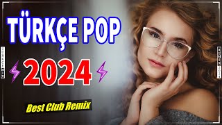 ⏭️ Türkçe Pop Remix 2024 💥 Bu Ayın En Çok Dinlenen Yeni Çıkan Şarkıları 💕 En Iyi Remix Şarkılar 🎶 [upl. by Camey]