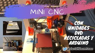 Mini CNC con unidades DVD recicladas y control por Arduino [upl. by Aiuqes]