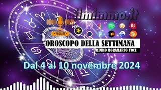 Oroscopo della settimana dal 4 al 10 novembre 2024 [upl. by Ditzel]