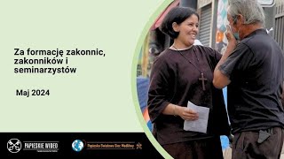 Za formację zakonnic zakonników i seminarzystów – Papieskie wideo 5 – Maj 2024 [upl. by Heinrik]