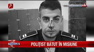 POLIŢIST BĂTUT ÎN MISIUNE [upl. by Ear]