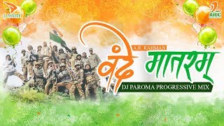 Vande Mataram Remix  DJ Paroma  AR Rahman  Maa Tujhe Salaam  India Republic Day  26th Jan [upl. by Rior]