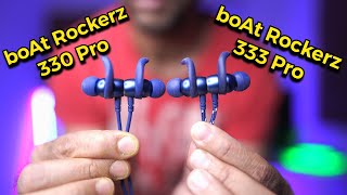 boAt Rockerz 330 Pro amp 333 ProULTIMATE REVIEW [upl. by Enrique432]