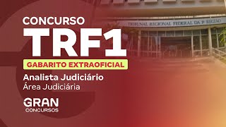 Concurso TRF 1  Gabarito Extraoficial Analista Judiciário  Área Judiciária [upl. by Eisle]