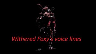 FNAFBlender Withered Foxys Voicelines [upl. by Vladimar]