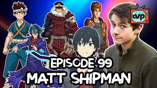 Matt Shipman  Animation Station Podcast  Episode 99 25 May 2018 [upl. by Antonietta]