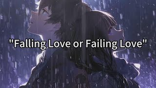 New Song  Falling Love or Failing Love [upl. by Korrie]