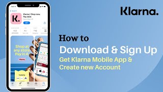 How to Download Klarna App amp Sign Up [upl. by Appleby]