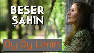 Beser Şahin  Oy Oy Limin [upl. by Leimad]