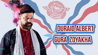 Duraid Albert  Gura Zoyakha [upl. by Anerev]