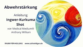 Anleitung für den IngwerKurkumaShot von Medical Medium® Anthony William für mehr Abwehrkraft [upl. by Nivart]