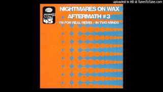 Nightmares On Wax ‎ In Two Minds [upl. by Eikcid804]