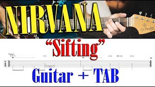 NIRVANA  quotSiftingquot for Guitar  TAB  How to Play on Guitar quotBleachquotVersion Tutorial [upl. by Ynots]