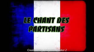 LE CHANT DE PARTISANS  CHANT MILITAIRE [upl. by Alleroif]