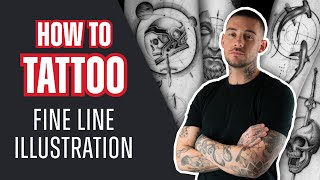 How to Tattoo Fine Line Illustration With Alex Lloyd  Tattoo Tutorial [upl. by Anirtap399]