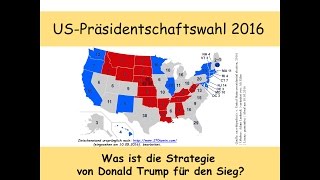 USPräsidentschaftswahl 2016 Was ist die Strategie von Donald Trump für den Sieg [upl. by Akialam]