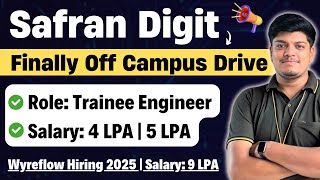 🔥Finally Safran Digit Off Campus Drive Announced  Wyreflow Hiring  Salary 49 LPA  20212025 [upl. by Ramahs]