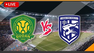 China Super League  Wuhan Three Towns VS Beijing Guoan Live [upl. by Lot]