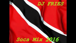 SOCA MIX 2016 DJ FRIES [upl. by Aicekal]