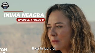 Inima Neagra  ep 4 PROMO 2 in romana  trailer seriale turcesti subtitrate in română [upl. by Dorfman]