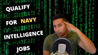 How to qualify for Navy Intelligence jobs [upl. by Roderick455]