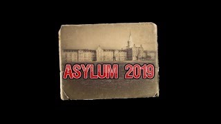 Asylum 2019 Part 2 [upl. by Lewanna377]